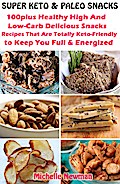 Super Keto And Paleo Snacks