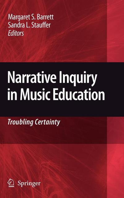 Narrative Inquiry in Music Education