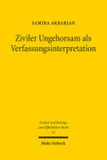 Ziviler Ungehorsam als Verfassungsinterpretation