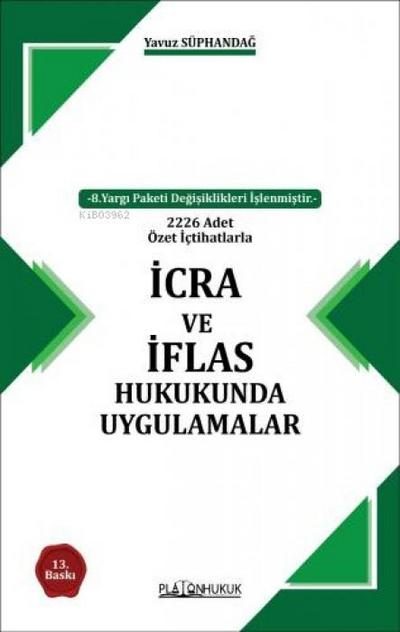 Icra ve Iflas Hukukunda Uygulamalar Ciltli