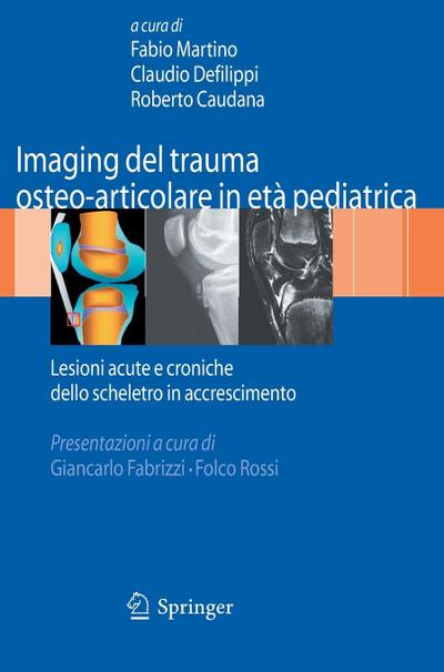 Imaging del Trauma Osteo-Articolare in Età Pediatrica