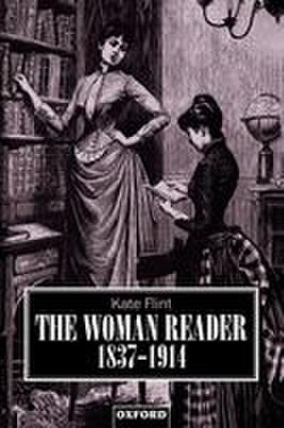 The Woman Reader, 1837-1914
