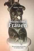 Meine fünf Frauen