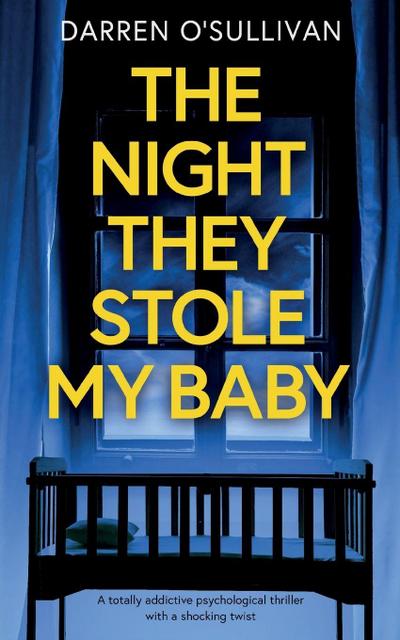 The Night They Stole My Baby