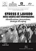 Stress e Lavoro nella società dell’informazione: identificazione, prevenzione, strategie di coping