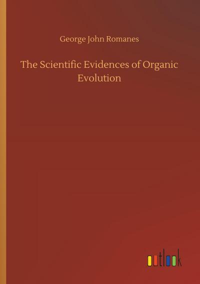 The Scientific Evidences of Organic Evolution