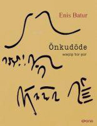 Önkudöde;Acayip Bir Siir