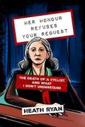 Her Honour Refuses Your Request