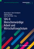 SDG 8: Menschenwürdige Arbeit und Wirtschaftswachstum