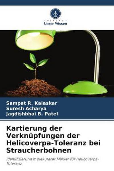 Kartierung der Verknüpfungen der Helicoverpa-Toleranz bei Straucherbohnen