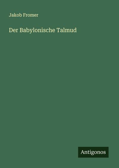 Der Babylonische Talmud