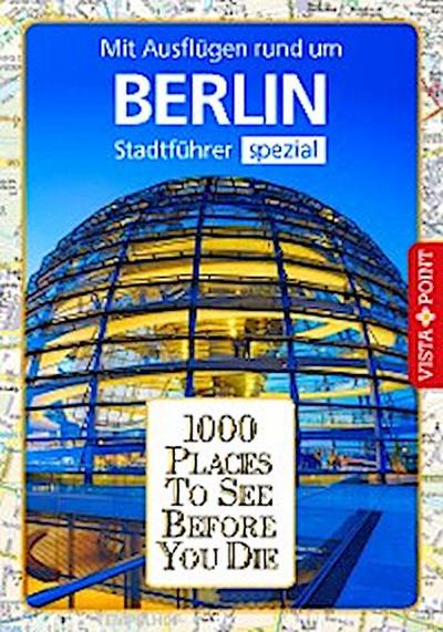 1000 Places To See Before You Die Stadtführer Berlin