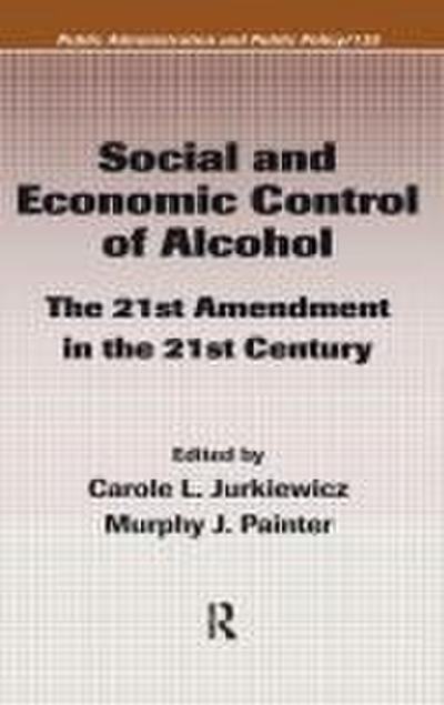 Social and Economic Control of Alcohol