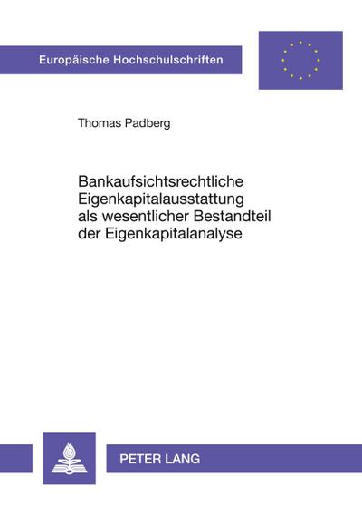 Bankaufsichtsrechtliche Eigenkapitalausstattung als wesentlicher Bestandteil der Eigenkapitalanalyse