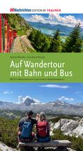 Wandertour mit Bahn und Bus