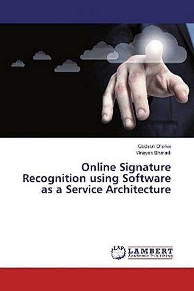 Online Signature Recognition using Software as a Service Architecture