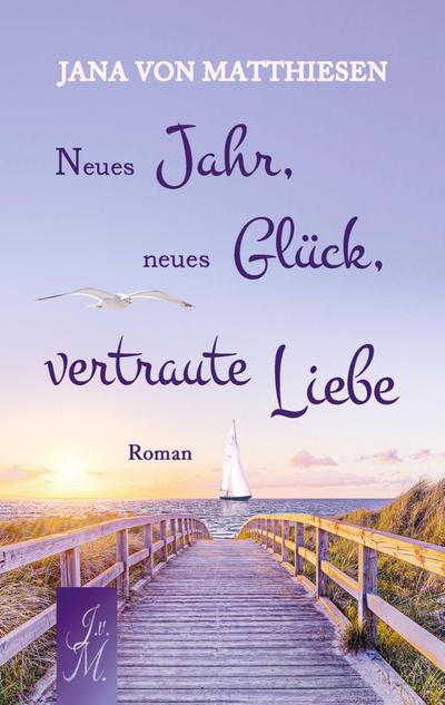 Neues Jahr, neues Glück, vertraute Liebe