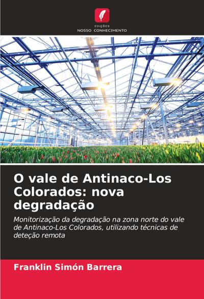 O vale de Antinaco-Los Colorados: nova degradação