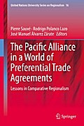 The Pacific Alliance in a World of Preferential Trade Agreements