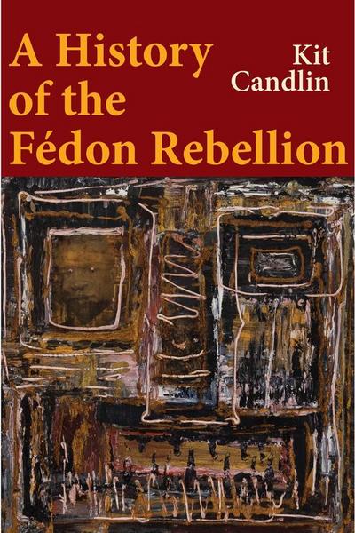 A History of the Fedon Rebellion