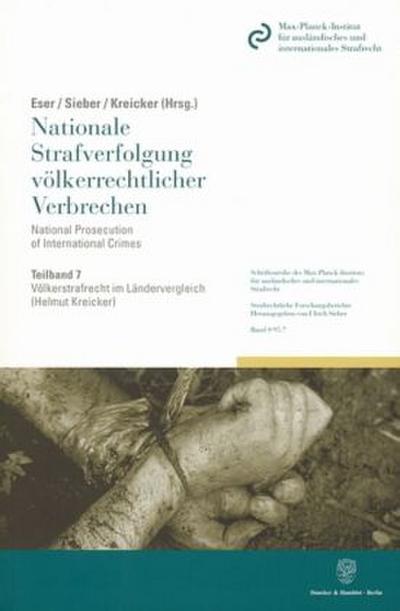 Völkerstrafrecht im Ländervergleich.. Tl.7