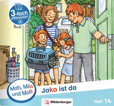 Mats, Mila und Molli - Heft 14: Jako ist da - A. H.14