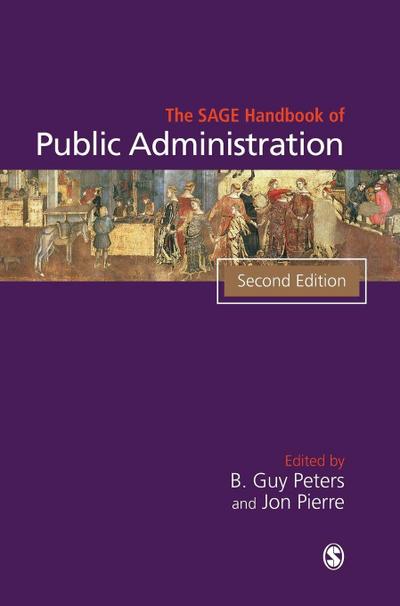 The SAGE Handbook of Public Administration (Second Edition)