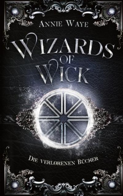 Wizards of Wick: Die verlorenen Bücher