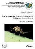 Das Vordringen der Malaria nach Mitteleuropa im Zuge der Klimaerwärmung. Fallbeispiel Deutschland Julia Krimkowski Author