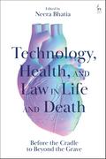 Technology, Health, and Law in Life and Death