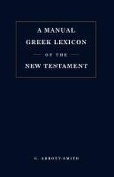 Manual Greek Lexicon of the New Testament