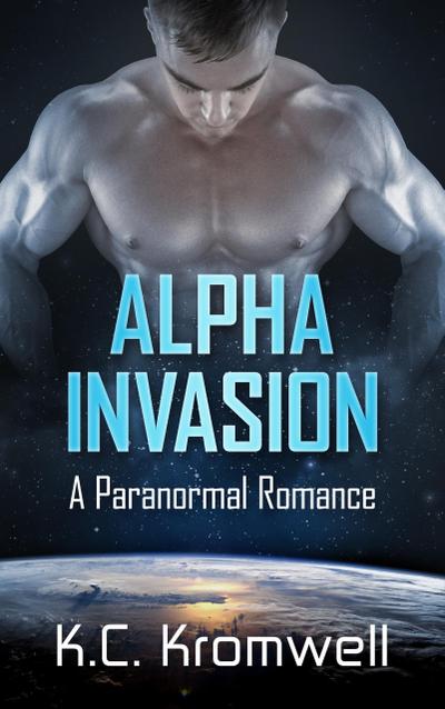 Alpha Invasion (Paranormal Romance, #4)