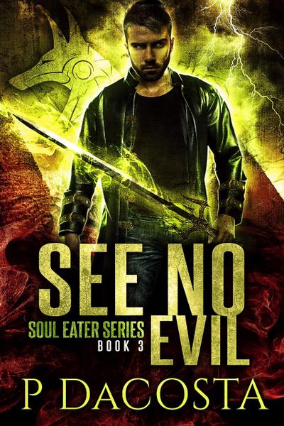 See No Evil (The Soul Eater, #3)