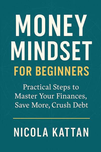 Money Mindset for Beginners