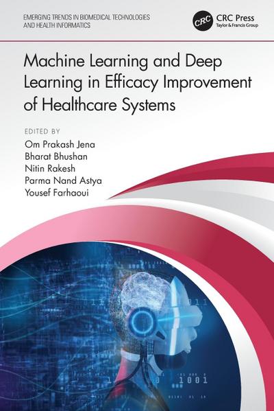 Machine Learning and Deep Learning in Efficacy Improvement of Healthcare Systems