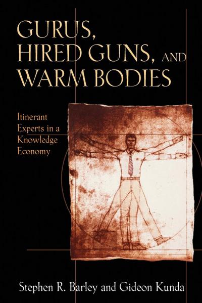 Gurus, Hired Guns, and Warm Bodies