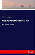 The Date of the Maha Bharata War