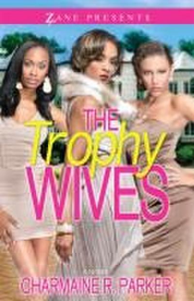 The Trophy Wives