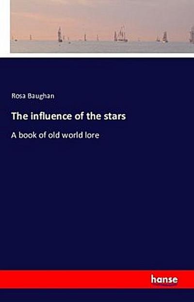 The influence of the stars