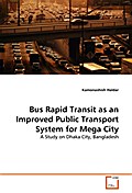 Bus Rapid Transit as an Improved Public Transport 