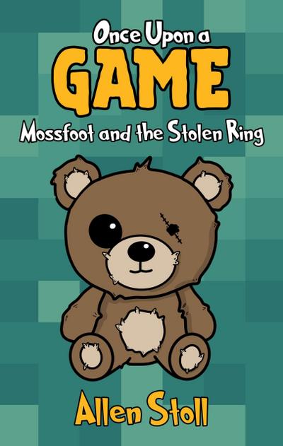 Once Upon a Game: Mossfoot and the Stolen Ring