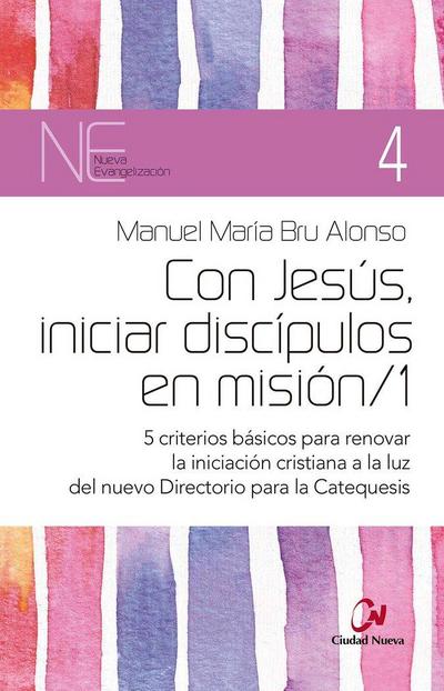 Con Jesús, iniciar discípulos en misión/1