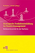 Strategische Produktentwicklung im Standortmanagem