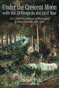 Under the Crescent Moon with the XI Corps in the Civil War. Volume 1
