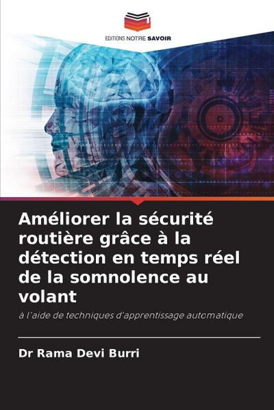 Améliorer la sécurité routière grâce à la détection en temps réel de la somnolence au volant