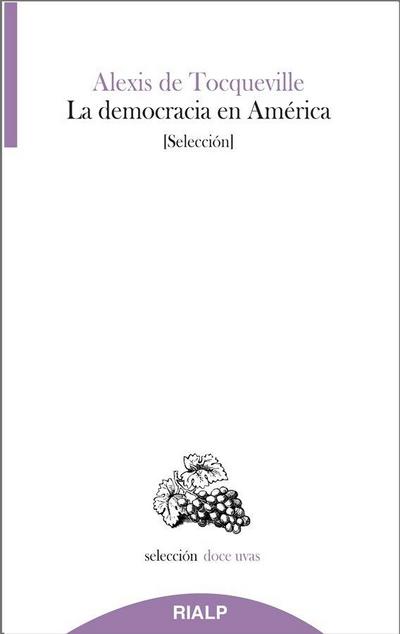 La democracia en América : la influencia de las ideas y sentimientos democráticos