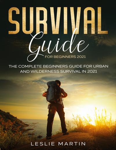 Survival Guide for Beginners 2021