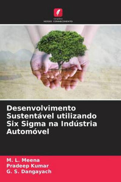 Desenvolvimento Sustentável utilizando Six Sigma na Indústria Automóvel