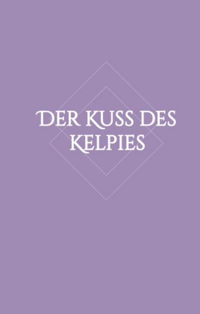 Der Kuss des Kelpies