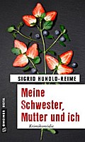 Meine Schwester, Mutter und ich